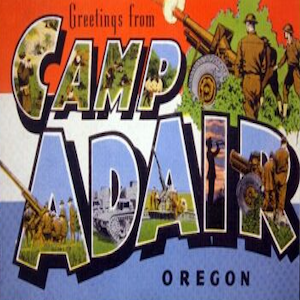 The History of Camp Adair   